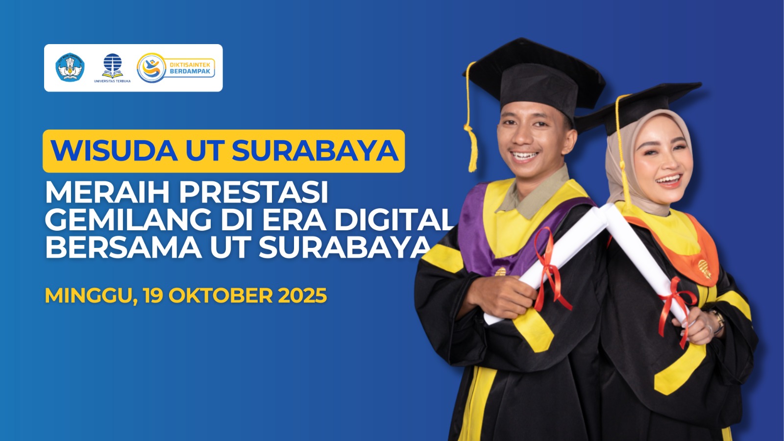 PROSESI WISUDA UNIVERSITAS TERBUKA (UT SURABAYA)  PERIODE 2025/2026 (GANJIL) 19 OKTOBER 2025